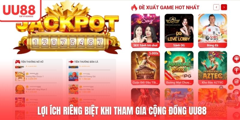 Lợi ích riêng biệt khi tham gia cộng đồng UU88