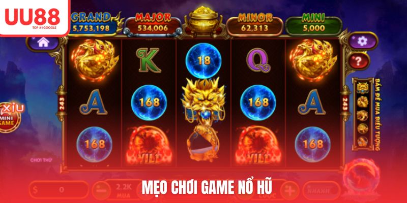 Nổ Hũ và mẹo chơi game UU88 cơ bản nhất
