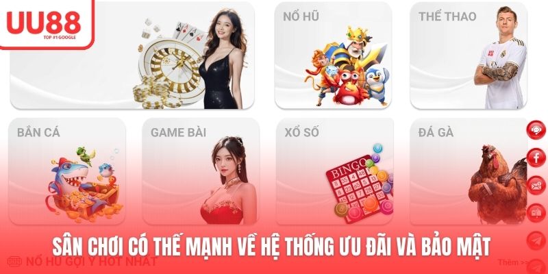 Sân chơi có thế mạnh về hệ thống ưu đãi và bảo mật