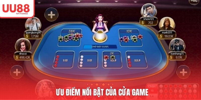 Ưu điểm nổi bật của cửa game