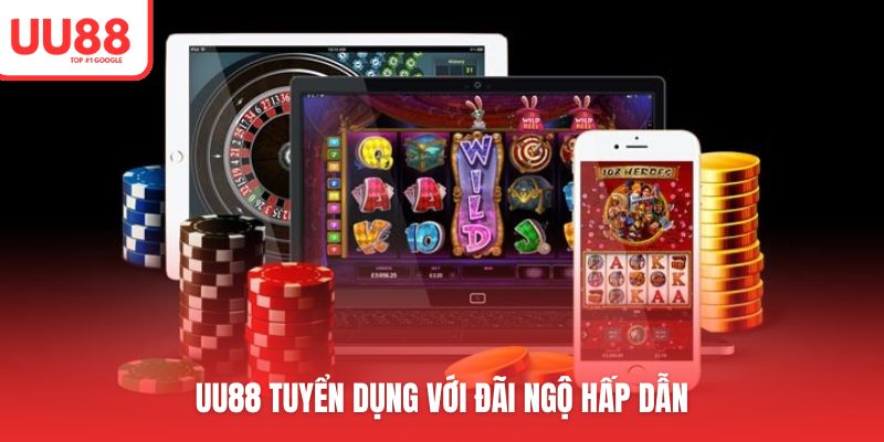 UU88 tuyển dụng và thông tin đãi ngộ hấp dẫn