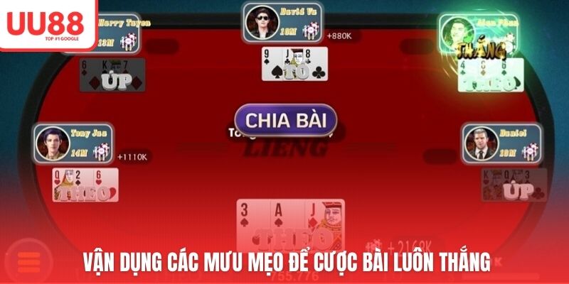 Vận dụng các mưu mẹo để cược bài luôn thắng